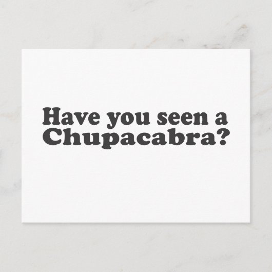 Carte Postale Avez-Vous Vu Un Chupacabra ? (Devant)