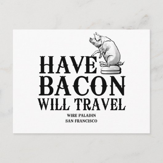 Carte Postale Avoir Bacon va voyager (Devant)