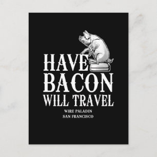 Carte Postale Avoir Bacon va voyager