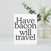 Carte Postale Avoir Bacon va voyager Typographie (Debout devant)