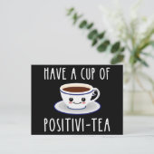 Carte Postale Avoir Une Coupe De Positivi-Tea (Debout devant)