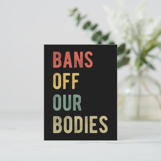 Carte Postale Avortement Pro - Interdit Nos Corps I (Debout devant)