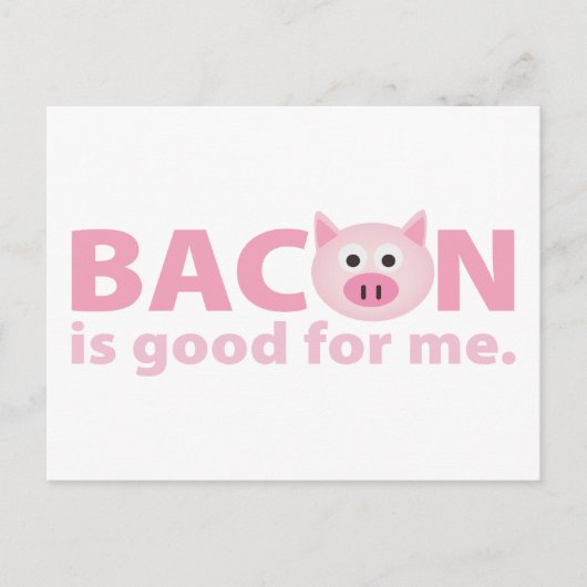 Carte Postale Bacon est bon pour moi (Devant)
