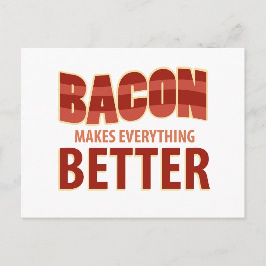 Carte Postale Bacon rend tout mieux (Devant)