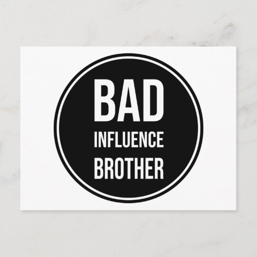 Carte Postale Bad Influence Brother, drôle de conception de frèr (Devant)