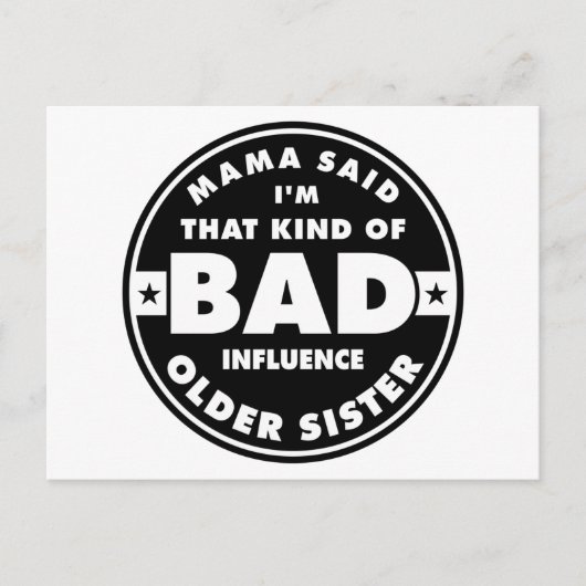 Carte Postale Bad Influence Soeur, drôle de citation de soeur (Devant)