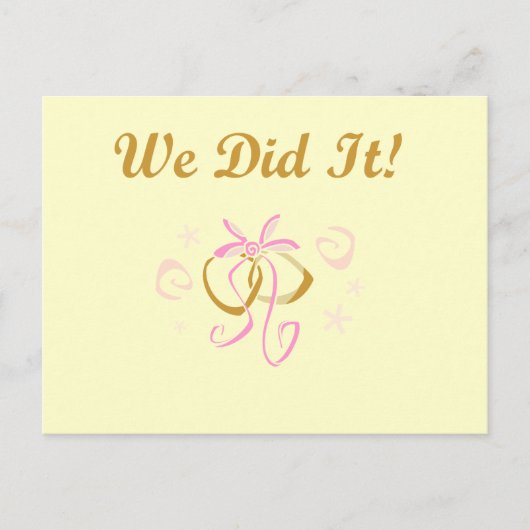 Carte Postale Bagues mariages Nous l'avons fait T-shirts et cade (Devant)