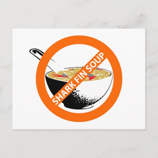 CARTE POSTALE BAN SHARK FIN SOUP (Devant)