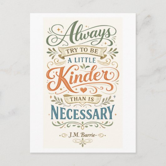 Carte Postale "Be a Little Kinder" -- J. M. Barrie Quote (Devant)