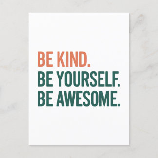 Carte Postale Be Kind. Be Yourself. Be Awesome.