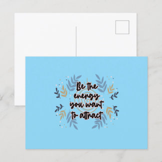 Carte Postale Be The Energy You Want To Attract