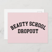 Carte Postale Beauté School Dropout Drôle Citation (Devant / Derrière)