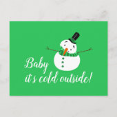 Carte Postale Bébé Il fait froid dehors, Snowman vert (Devant)
