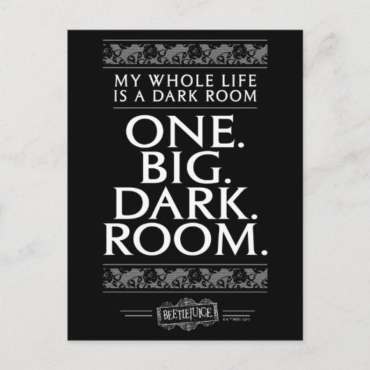 Carte Postale Beetlejus | Toute Ma Vie Est Une Chambre Sombre (Devant)