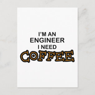 Carte Postale Besoin de café - Ingénieur