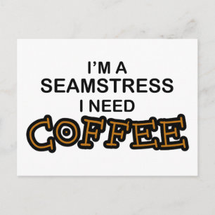 Carte Postale Besoin de café - Seamstress
