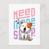 Carte Postale Besoin de plus de sommeil | Funny Cat expression d (Devant)