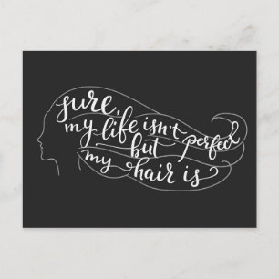 Carte Postale Bien sûr que ma vie n'est pas parfaite, mais mes c