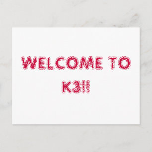 CARTE POSTALE BIENVENUE À K3 ! !