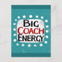 Carte postale Big Coach Energy
