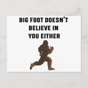 Carte Postale Bigfoot ne croit pas en vous non plus !