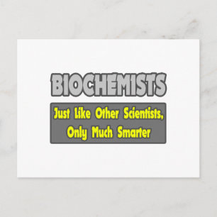 Carte Postale Biochimistes...plus intelligents