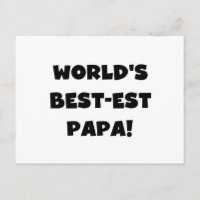 Black Text World's Best of Papa Tshirts and Gifts
