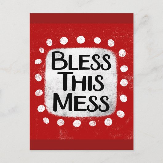 Carte postale Bless This Mess (Devant)