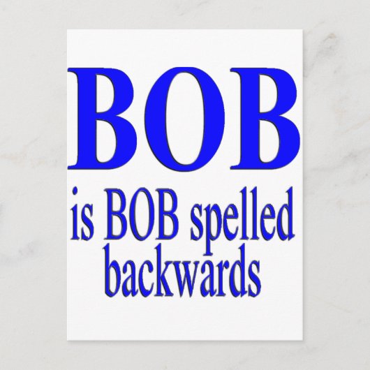 Carte Postale Bob est Bob vers l'arrière (Devant)