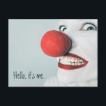 Carte Postale Bonjour, C'est moi drôle visage de clown<br><div class="desc">Gardez-les souriant avec une drôle de carte postale. Utilisez pour toutes les occasions - anniversaires,  acclamations,  félicitations,  ou garder le contact. Vous pouvez modifier le texte avec votre propre message personnalisé en remplaçant l'exemple de texte affiché dans le modèle de conception. Crédit photo : Ryan McGuire</div>