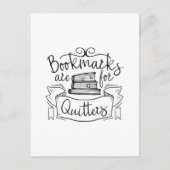 Carte Postale Bookmarks Are for Quitters (Devant)