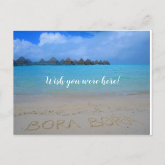 Carte Postale Bora Bora, J'aimerais que tu sois ici