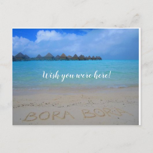 Carte Postale Bora Bora, J'aimerais que tu sois ici (Devant)