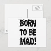 Carte Postale Born to be mad ! (Devant / Derrière)