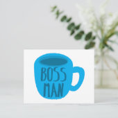 Carte Postale Boss Man avec tasse bleue (Debout devant)
