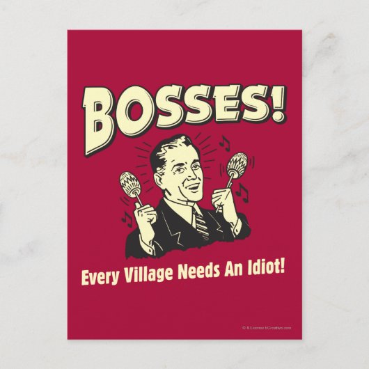 Carte Postale Bosses : Chaque Village A Besoin D'Un Idiot (Devant)