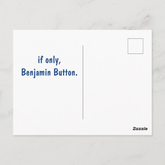 Carte Postale bouton benjamin amusant vieillissement inverse Ann (Dos)