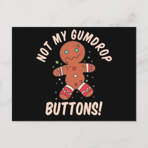 Carte Postale Boutons de bonhomme en pain d'épice Not My Gumdrop