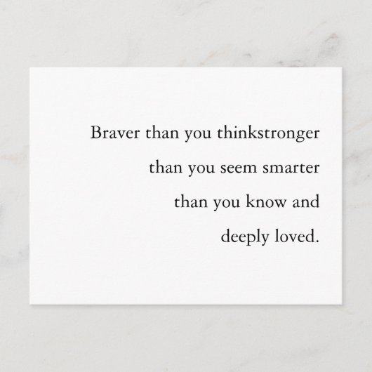 Carte Postale Braver Stronger Smarter Loved Quote Design (Devant)