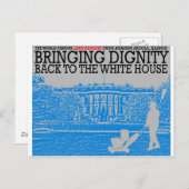 Carte Postale Bringing Dignity Back to the White House (Devant / Derrière)