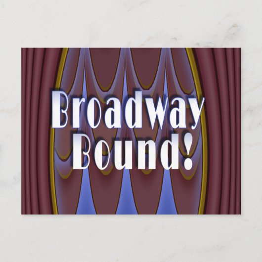 Carte Postale Broadway Bound ! (Devant)