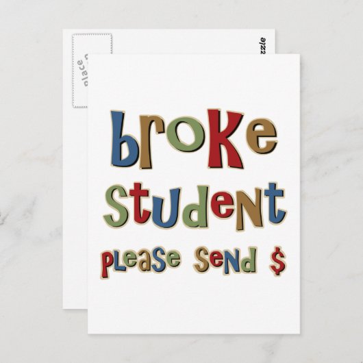 Carte Postale Broke Student S'Il Vous Plaît Envoyer De L'Argent (Devant / Derrière)