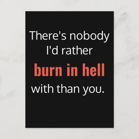 Carte Postale Brûler en enfer meilleur ami drôle (Devant)