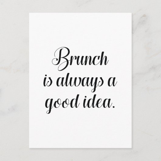 Carte Postale Brunch Est Toujours Une Bonne Idée (Devant)