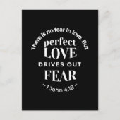 Carte Postale BW 'Perfect Love chasse la peur' - 1 John 4:18 (Devant)