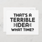 Carte Postale C’est une terrible idée. À quelle heure ? (Devant / Derrière)