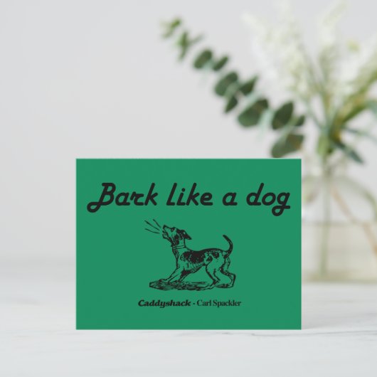 Carte Postale Caddyshack | Aboyer comme un chien ! (Debout devant)