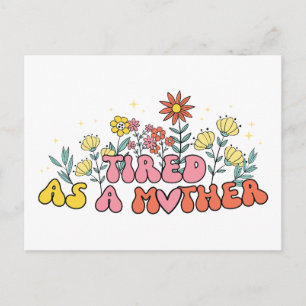 Carte Postale Cadeau de la fête des mères Fatiguée en tant que