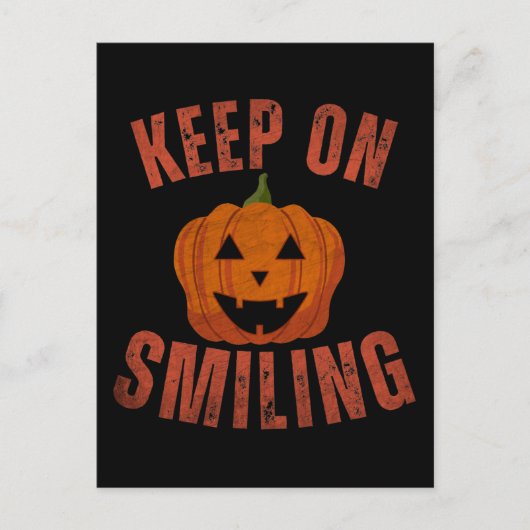 CARTE POSTALE CADEAU D'HALLOWEEN CONTINUEZ À SOURIRE (Devant)