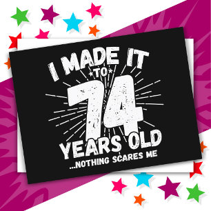 Carte Postale Cadeau drôle et sarcastique pour 74 ans - Annivers